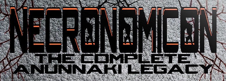 Necronomicon: The Complete Anunnaki Legacy